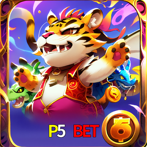  P5 BET
