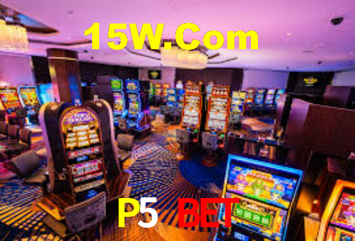 P5 BET,P5.Com